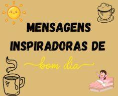 Mensagens inspiradoras de bom dia 21