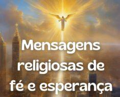 Mensagens Religiosas: Fortaleça Sua Fé e Encontre Esperança Diária 🙏✨ 17