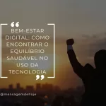 Bem-estar Digital: Como Encontrar o Equilíbrio Saudável no Uso da Tecnologia 11