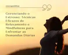 Gerenciando o Estresse: Técnicas Eficazes de Relaxamento e Mindfulness para Enfrentar as Demandas Diárias 5